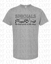 Load image into Gallery viewer, Specials - The best part of the day Tee