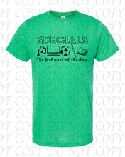 Load image into Gallery viewer, Specials - The best part of the day Tee