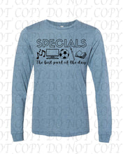 Load image into Gallery viewer, Specials - The best part of the day Tee
