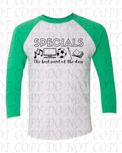 Load image into Gallery viewer, Specials - The best part of the day Tee
