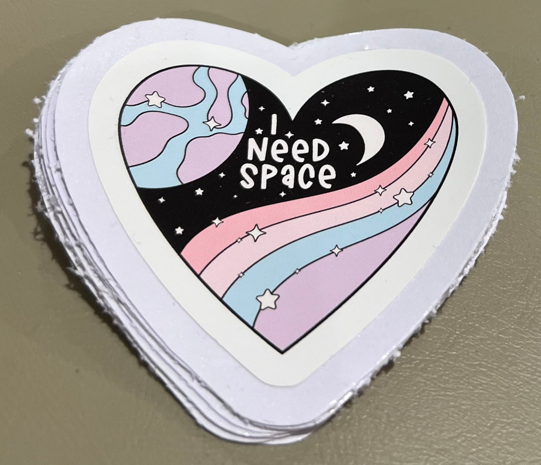 I need space