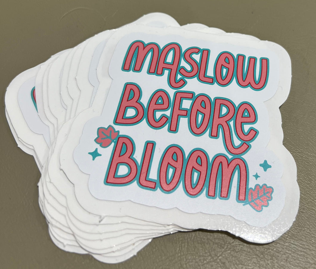 Maslow before bloom