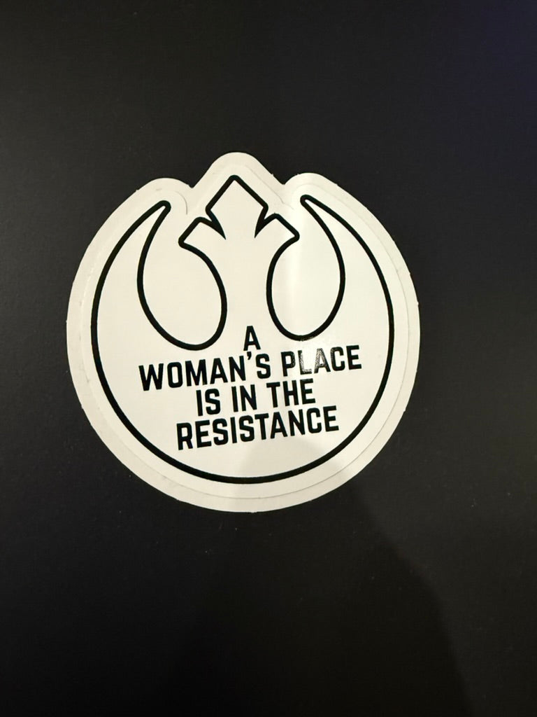 A woman's place is in the resistance