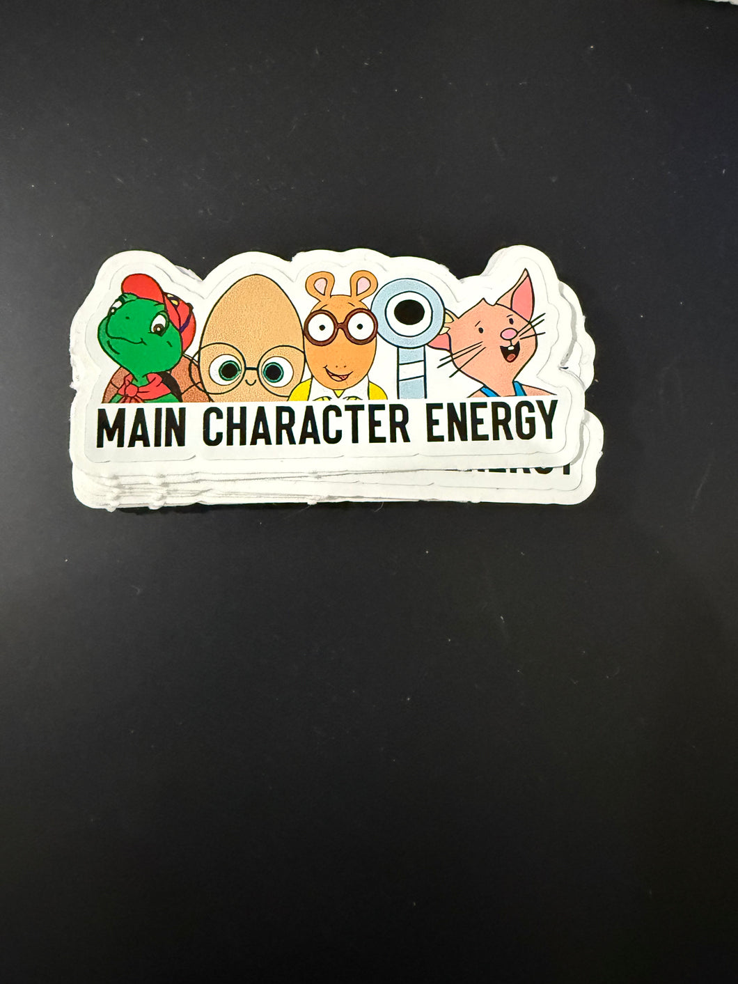 Main character energy