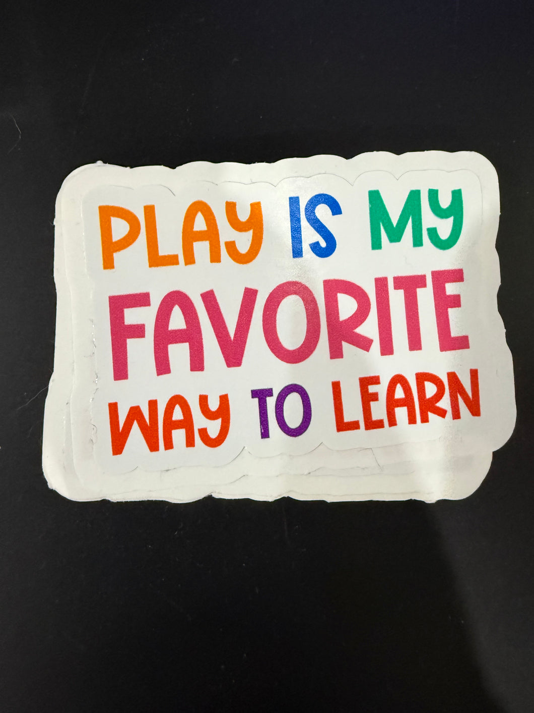Play is my favorite way to learn