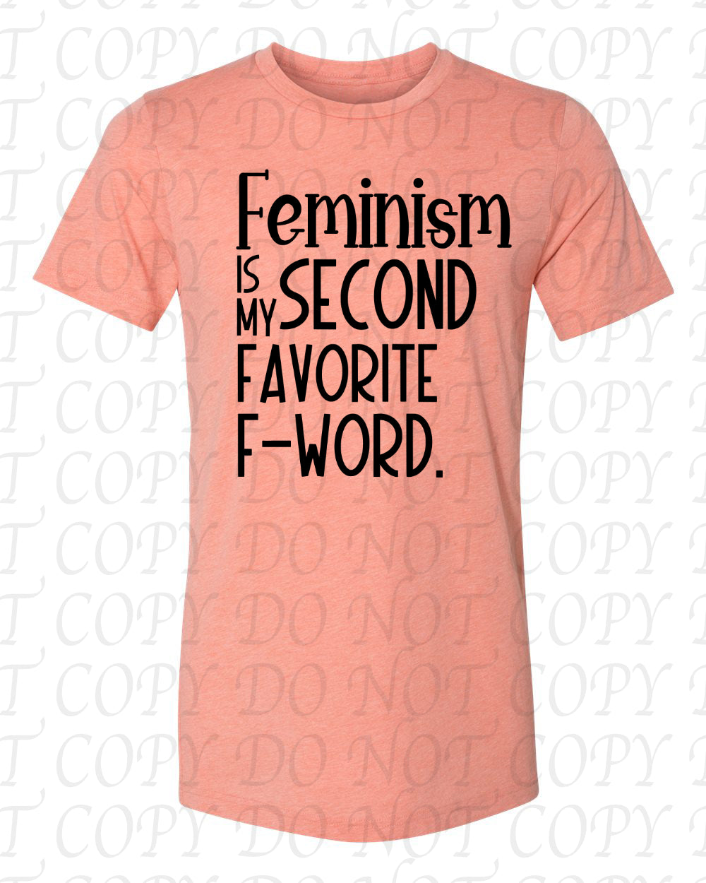 Feminism is my second favorite F Word
